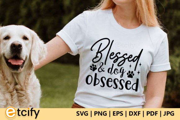 Blessed Dog Obsessed SVG