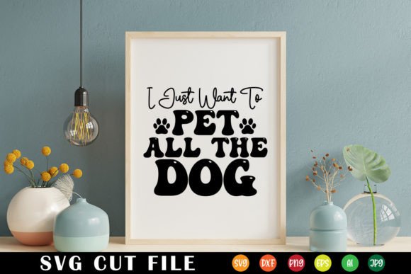I Just Want to Pet All the Dog Retro Svg