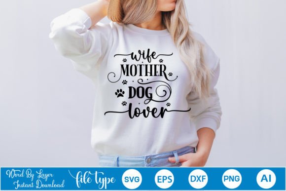 Wife Mother Dog Lover SVG Cut File